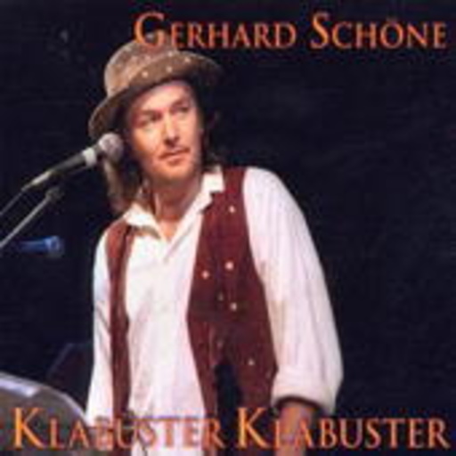Gerhard Schöne – Klabüster Klabuster