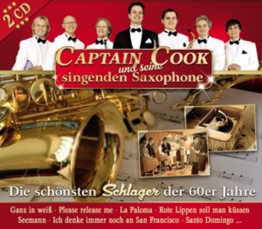 Captain Cook und seine singenden Saxophone – Die schönsten Schlager der 60er Jahre