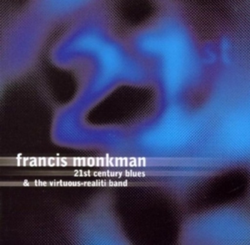 Francis Monkman – 21st Century Blues