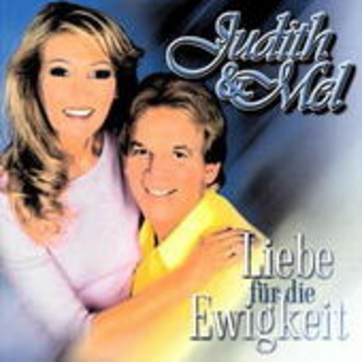 Judith & Mel – Liebe für die Ewigkeit