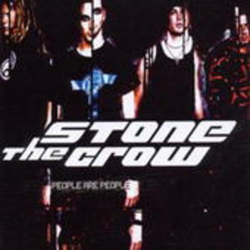 Stone The Crow – People Are People