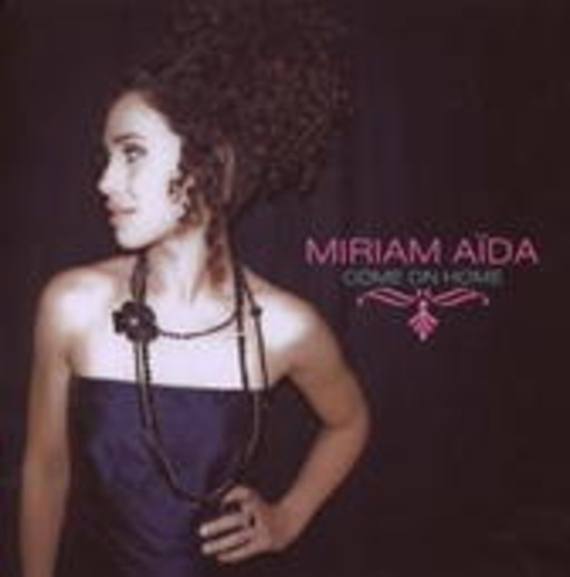 Miriam Aida – Come On Home
