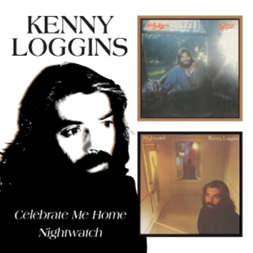 Kenny Loggins – Celebrate Me/Nightwatch