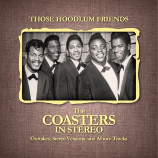 The Coasters – Those Hoodlum Friends