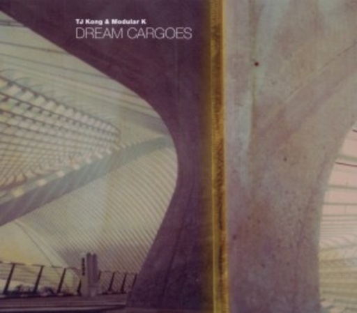 TJ Kong & Modular K – Dream Cargoes