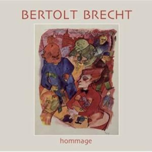 Diverse – Hommage A Berthold Brecht