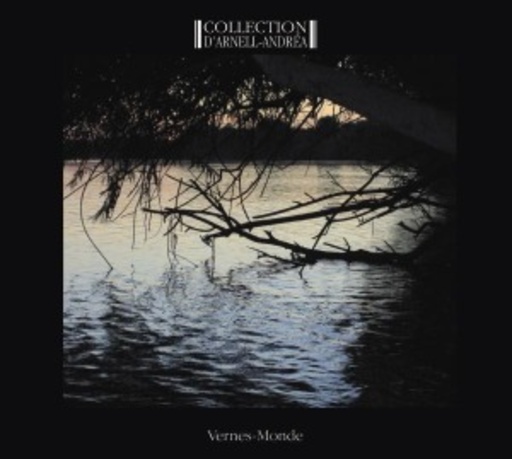 Collection D'Arnell Andrea – Vernes-Monde