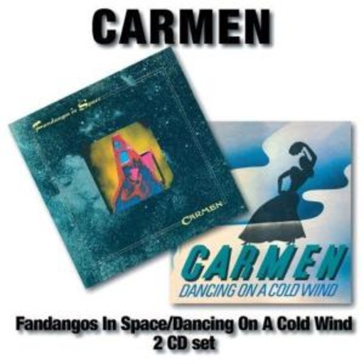 Carmen – Fandangos In Space/Dancing On A Cold Wind