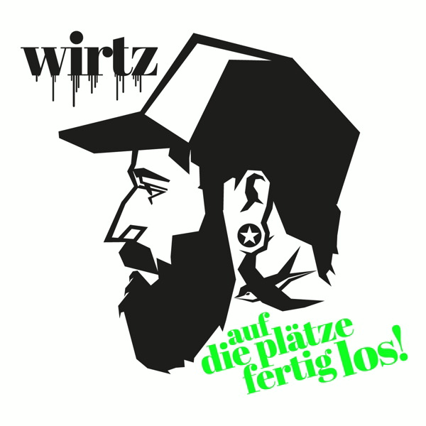 Wirtz – Auf die Plätze fertig los!