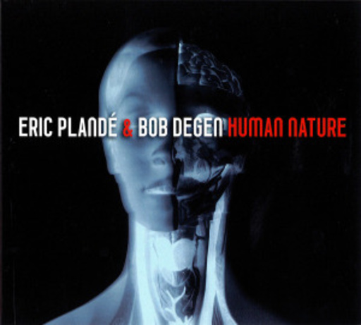 Eric Plande & Bob Degen – Human Nature