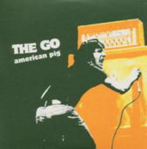 The Go – American Pig