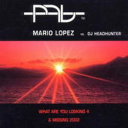 Mario Lopez vs. DJ Headhunter – What Are You Looking 4