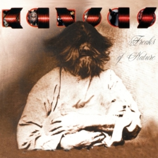 Kansas – Freaks Of Nature