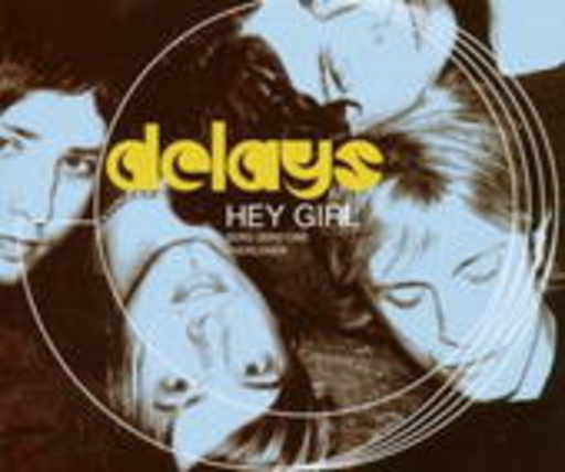 Delays – Hey Girl
