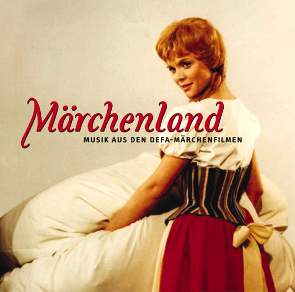 Diverse – Märchenland - Musik aus den DEFA-Filmen