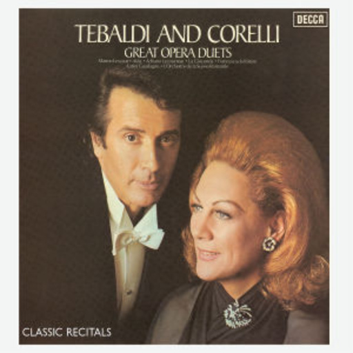 Tebaldi And Corelli – Great Opera Duets