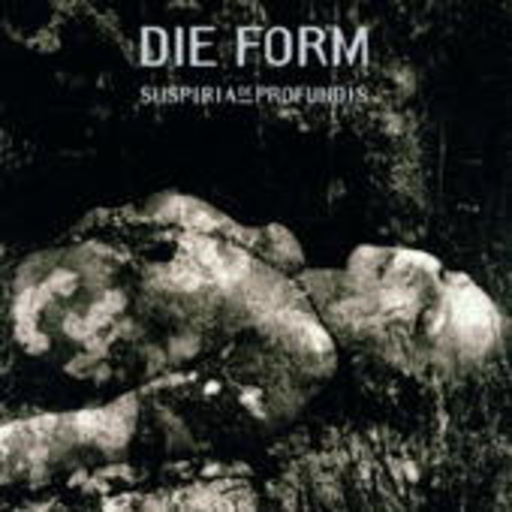 Die Form – Suspiria De Profundis