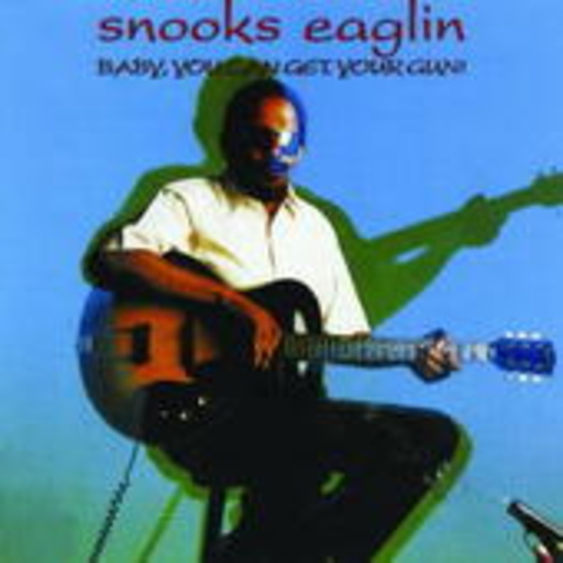 Snooks Eaglin – Baby You Can Get Your Gun