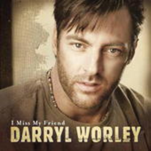 Darryl Worley – I Miss My Friends