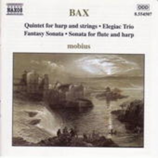 Ensemble Mobius – Quintet For Harp & Strings/Elegiac Trio/Fantasy Sonata/Sonata For Flute And Harp