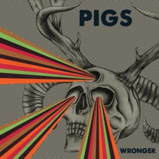 Pigs – Wronger