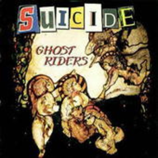 Suicide – Ghost Riders