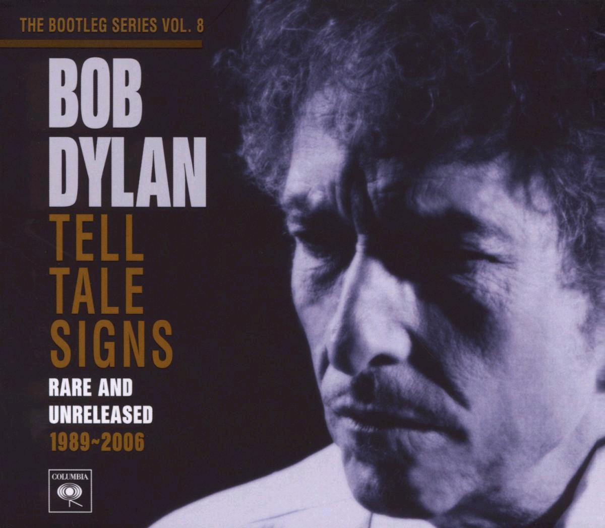 Bob Dylan – Tell Tale Signs - The Bootleg Series Vol. 8