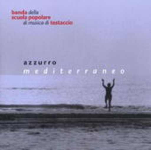 Banda Testaccio – Azzurro Mediterrano