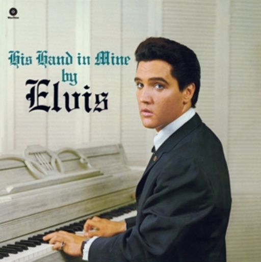 Elvis Presley & The Jordanaires – His Hand In Mine