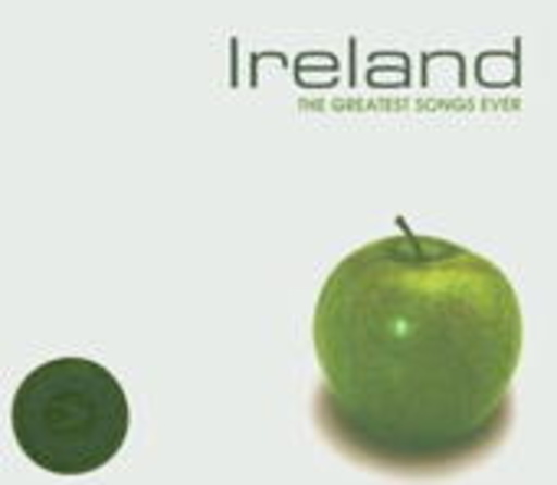 Ireland: Greatest Songs Ever