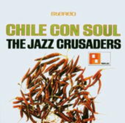The Jazz Crusaders – Chile Con Soul
