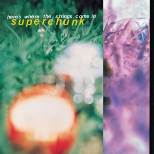 Superchunk – Here's Where The Strings Come In