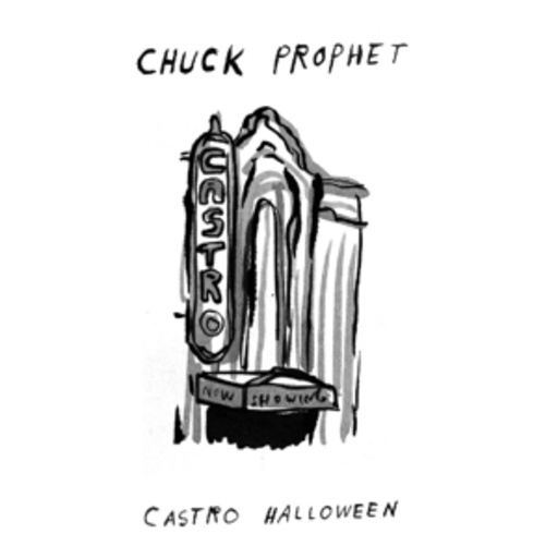 Chuck Prophet – Castro Halloween