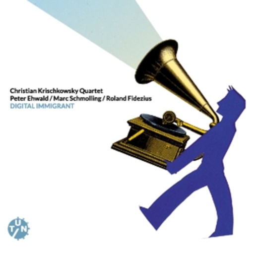 Christian Krischkowsky Quartet – Digital Immigrant