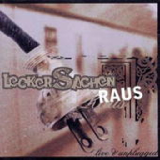 Lecker Sachen – Raus - Live & Unplugged