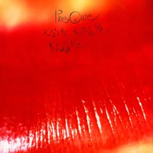 The Cure – Kiss Me Kiss Me Kiss Me