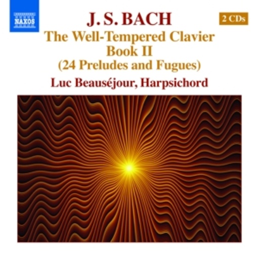 Luc Beauséjour – The Well-Tempered Clavier Book II