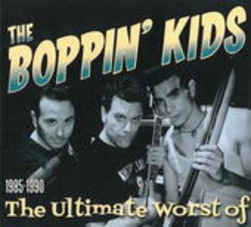 The Boppin' Kids – The Ultimate Worst Of 1985-1990