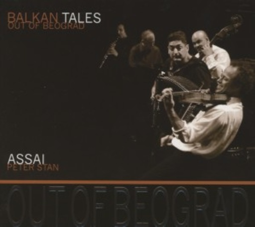 Assai & Peter Stan – Balkan Tales - Out Of Beograd