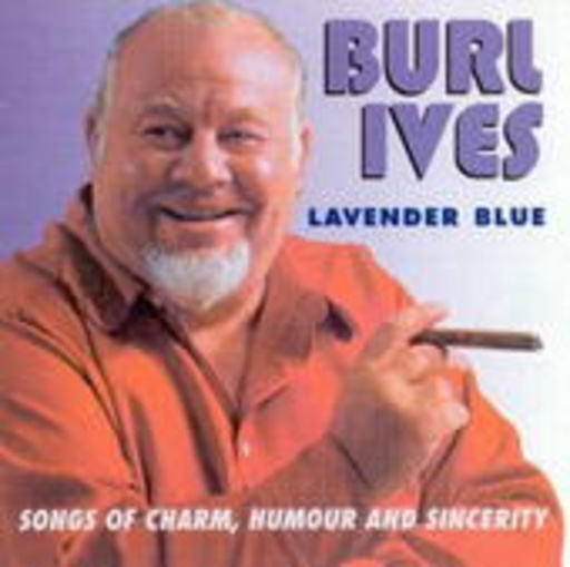 Burl Ives – Lavender Blue