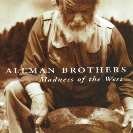 Allman Brothers Band – Madness Of The West