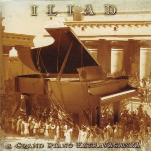 Iliad – A Grand Piano Extravaganza