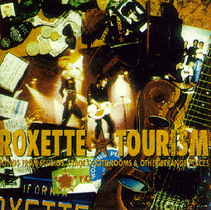 Roxette – Tourism