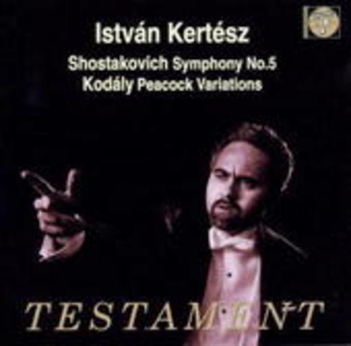 István Kertész/London Symphony Orchestra/... – Shostakovich: Symphony No. 5/Kodály: Peacook Variations