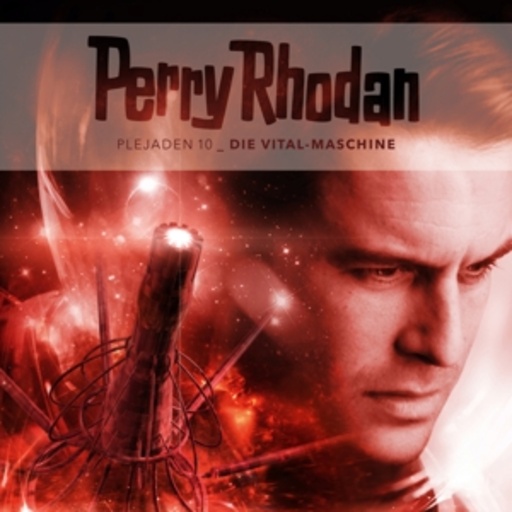 Diverse – Perry Rhodan - Plejaden 10: Die Vital-Maschine