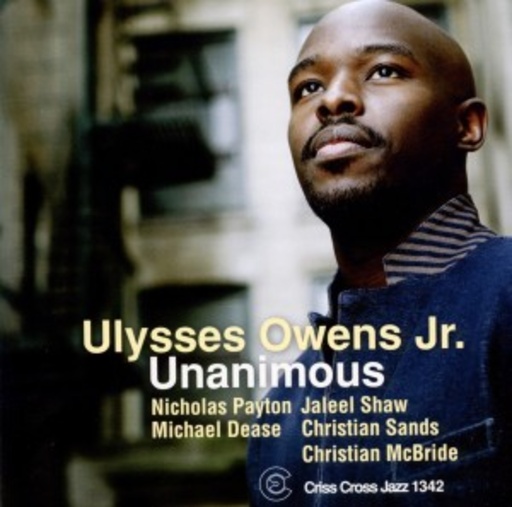 Ulysses Owens Jr. Quintet – Unanimous