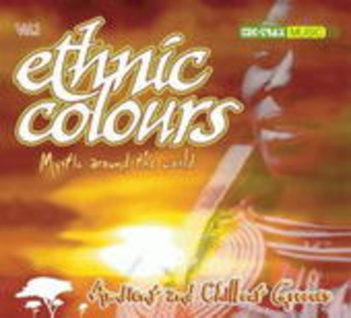 Ethnic Colours – Mystic Around The World Vol. 1