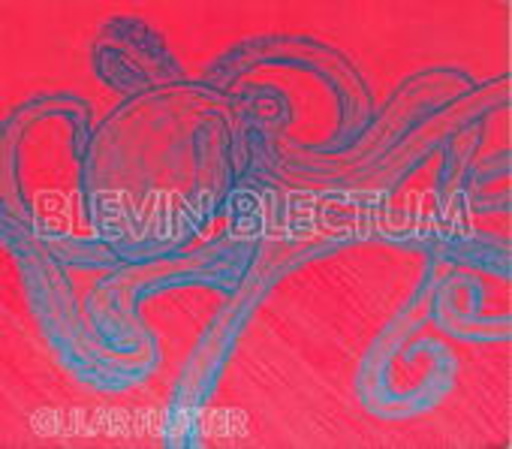Blevin Blectum – Gular Flutter