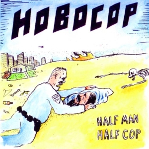 Hobocop – Half Man Half Cop