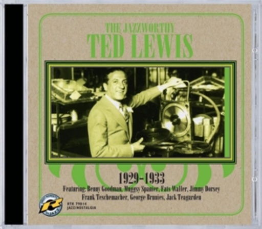 Ted Lewis – The Jazzworthy Ted Lewis 1929-1933